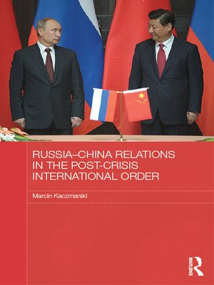 cover image of Russia-China Relations in the Post-Crisis International Order